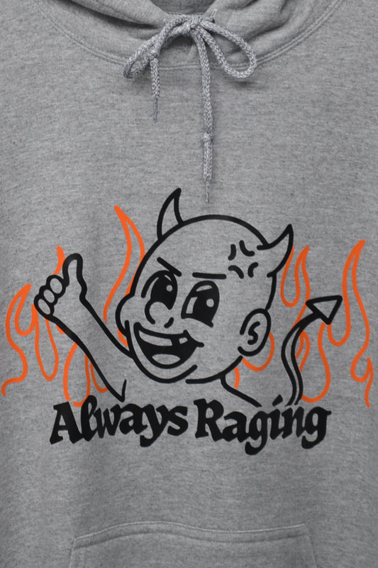 Always Raging Hoodie