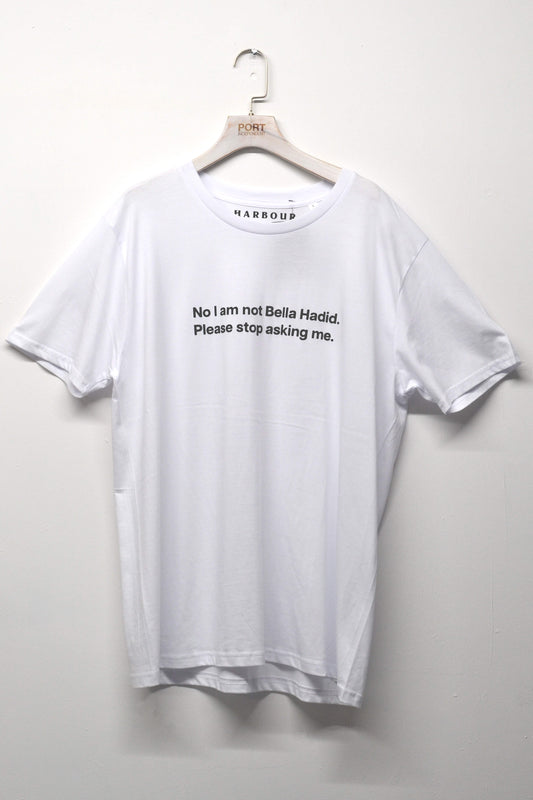 No I'm not Bella Hadid Tee